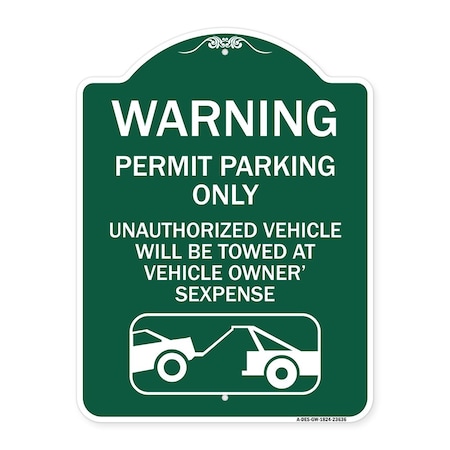 Signmission No Parking w/o Permit Warning Permit Parking Unauthorized Vehicles Alum, 18" x 24", GW-1824-23636 A-DES-GW-1824-23636